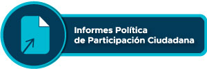 Informes de Política de Participación Ciudadana